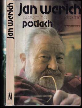 Jan Werich vzpomíná..., vlastně, Potlach