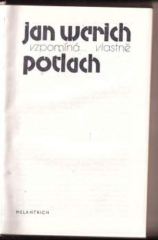 Jan Werich: Jan Werich vzpomíná..., vlastně, Potlach