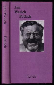 Jan Werich: Jan Werich vzpomíná-- , vlastně, Potlach