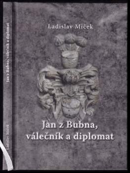Jan z Bubna, válečník a diplomat