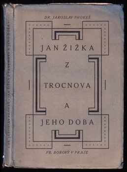 Jaroslav Prokeš: Jan Žižka z Trocnova