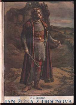 František Josef Čečetka: Jan Žižka z Trocnova