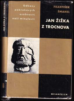 František Šmahel: Jan Žižka z Trocnova