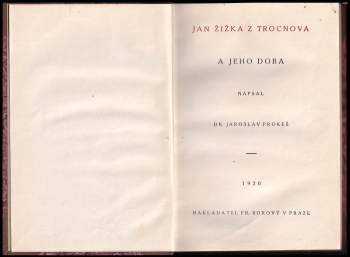Jaroslav Prokeš: Jan Žižka z Trocnova a jeho doba