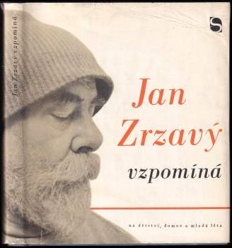 Jan Zrzavý: Jan Zrzavý vzpomíná na domov, dětství a mladá léta
