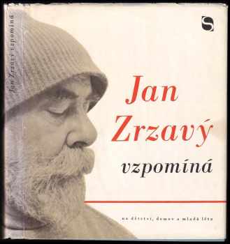 Jan Zrzavý vzpomíná na domov, dětství a mladá léta