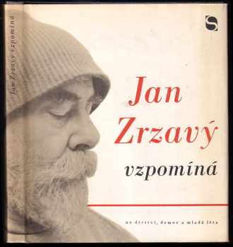 Jan Zrzavý vzpomíná na domov, dětství a mladá léta