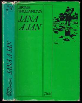 Jiřina Trojanová: Jana a Jan