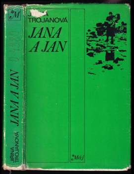 Jiřina Trojanová: Jana a Jan