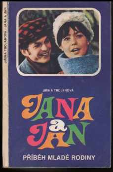 Jana a Jan : příběh mladé rodiny - Jiřina Trojanová (1977, Magnet) - ID: 823379