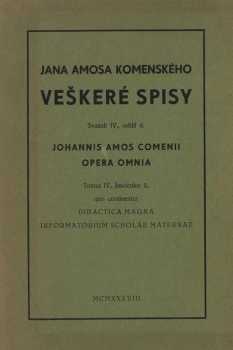 Jana Amosa Komenského veškeré spisy