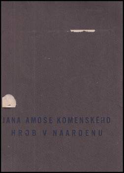 Jana Amose Komenského hrob v Naardenu