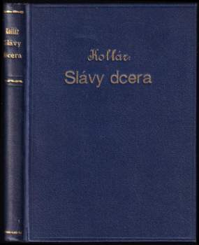 Jana Kollára Slávy dcera a jiné básně ve výboru