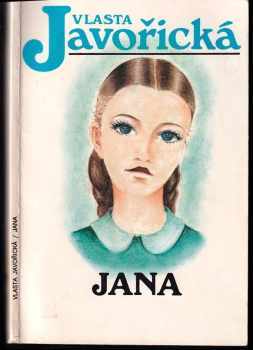 Vlasta Javořická: Jana