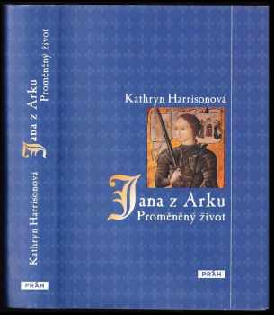 Kathryn Harrison: Jana z Arku