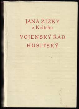 Jana Žižky z Kalichu Vojenský řád husitský