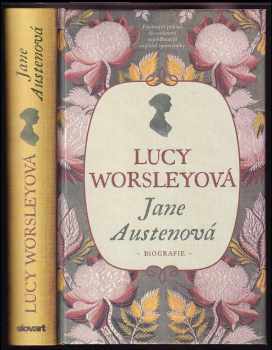 Lucy Worsley: Jane Austenová