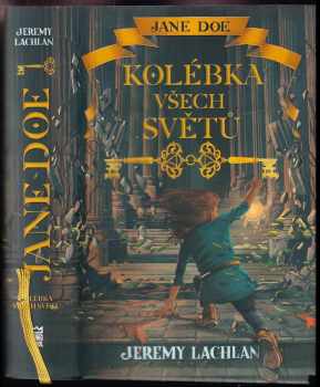 Jane Doe : Kolébka všech světů