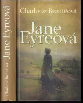 Charlotte Brontë: Jane Eyreová