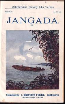 Jules Verne: Jangada, osm set mil na řece amazonské DÍL 1+2 V JEDNOM SVAZKU