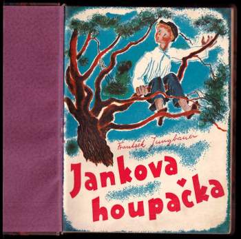 František Jungbauer: Jankova houpačka