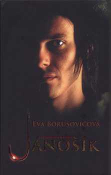 Eva Borušovičová: Jánošík - pravdivá história