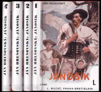 Ján Hrušovský: Jánošík - román [v štyroch knihách] Kniha 1 - 4 - KOMPLET + TOP STAV