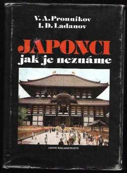 Vladimir Aleksejevič Pronnikov: Japonci, jak je neznáme