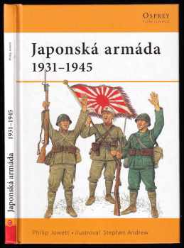 Philip S Jowett: Japonská armáda 1931-1945