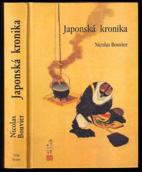 Nicolas Bouvier: Japonská kronika