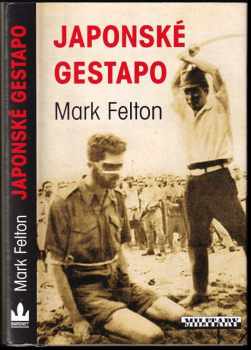 Mark Felton: Japonské gestapo