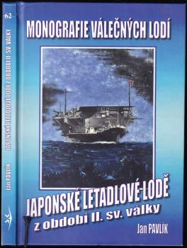 Jan Pavlík: Japonské letadlové lodě z období II. světové války