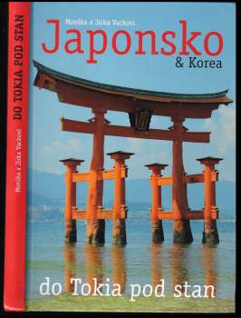 Monika Vacková: Japonsko & Korea