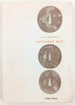 Juraj Hradský: Japonský meč