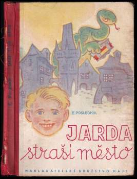 Emil Posledník: Jarda straší město