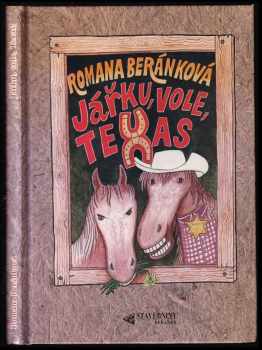 Romana Beránková: Jářku, vole, Texas!