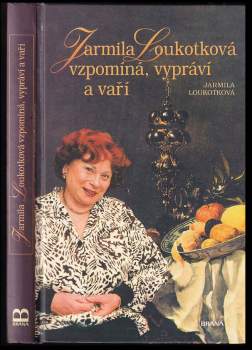 Jarmila Loukotková vzpomíná, vypráví a vaří