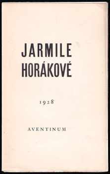 Jarmila Horáková: Jarmile Horákové