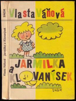 Vlasta Váňová-Čtvrtková: Jarmilka a Klovanýsek