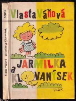 Jarmilka a Klovanýsek