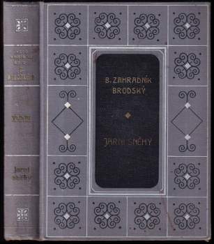 Jarní sněhy ; Z jednoho kořene : Romány