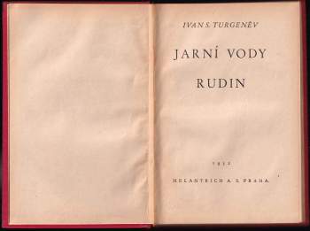 Ivan Sergejevič Turgenev: Jarní vody ; Rudin