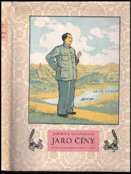 Jaro Číny - Jarmila Glazarová (1954, Státní nakladatelství dětské knihy) - ID: 619927