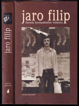 Jaro Filip, človek hromadného výskytu