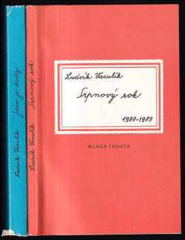 Ludvík Vaculík: Jaro je tady (fejetony z let 1981-1987) + Srpnový rok (fejetony z let 1988-1989)