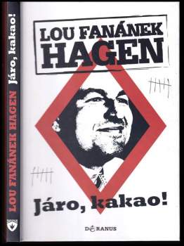 Lou Fanánek Hagen: Járo, kakao!