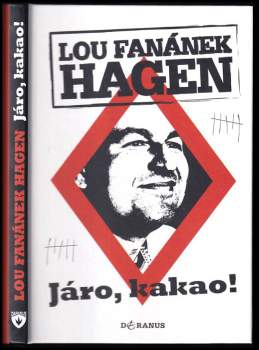 Lou Fanánek Hagen: Járo, kakao!