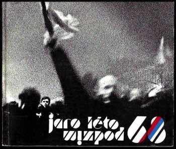 Jaro léto 1968, podzim 1989