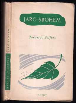 Jaro sbohem - Jaroslav Seifert (1942, František Borový) - ID: 1711765