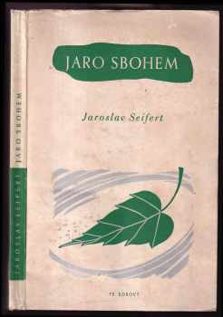 Jaro sbohem - Jaroslav Seifert (1942, František Borový) - ID: 828988